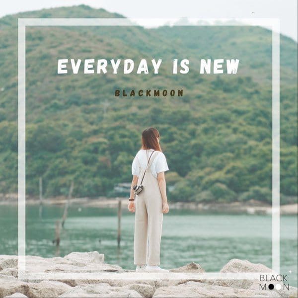 Everyday is New