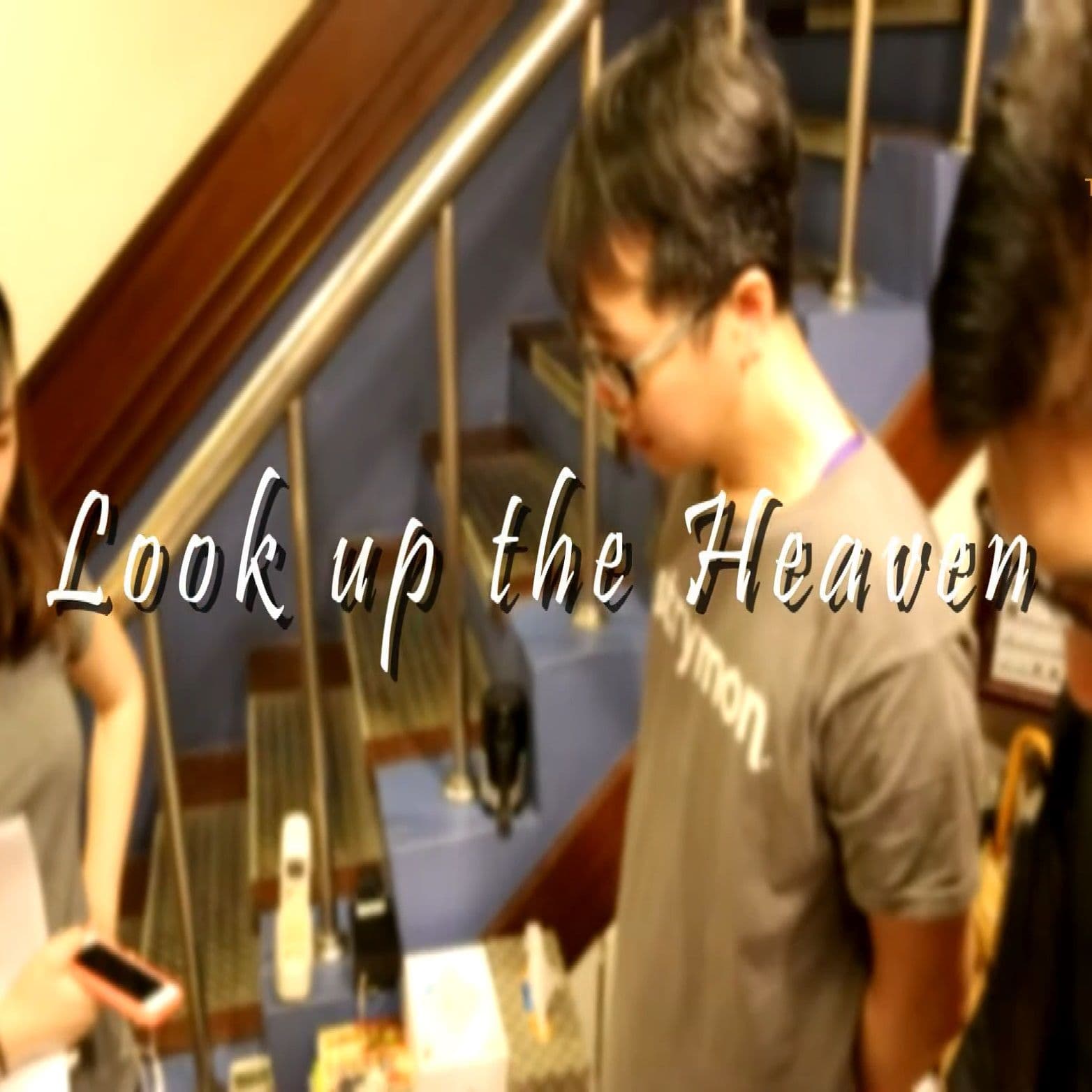Look Up the Heaven